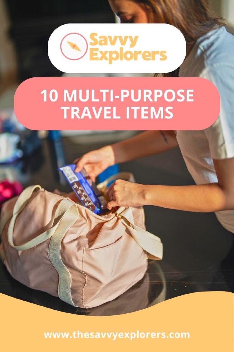 10 multi purpose items for travel pack smart travel light